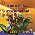 Serwa Boateng's guide to witchcraft and mayhem cover image