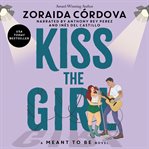 Kiss the Girl : Meant to Be cover image