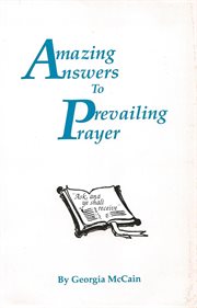 Amazing Answers to Prevailing Prayer cover image