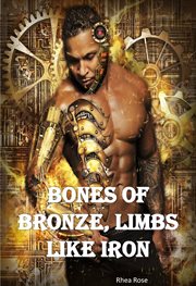 Bones of Bronze, Limbs like Iron cover image