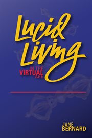Lucid Living in the Virtual Age cover image