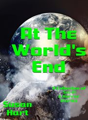 At the World's End : Six Classic Sci-Fi Short Stories cover image