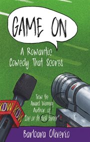 Game On : A Romantic Comedy that Scores cover image