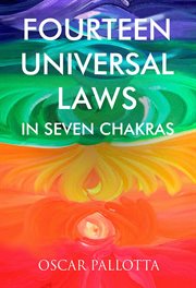 Fourteen Universal Laws in Seven Chakras cover image