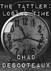 The Tattler : Losing Time cover image