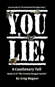You Lie! : A Cautionary Tail cover image