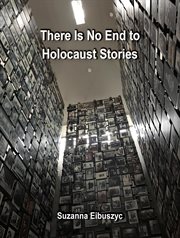 There Is No End to Holocaust Stories cover image