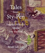 Tales From Sty-Pen - Swerlie-Wherlie Meets Sox the Fox cover image
