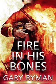 Fire in His Bones cover image