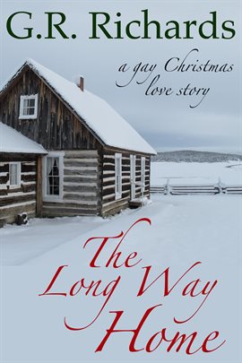 Cover image for The Long Way Home: A Gay Christmas Love Story