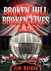 Broken Hill, Broken Lives cover image