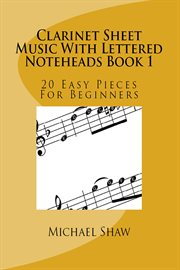 Clarinet Sheet Music With Lettered Noteheads Book 1 cover image