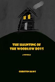 The Haunting of the Woodlow Boys cover image