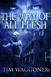 The Way of All Flesh cover image