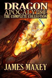 Dragon Apocalypse : The Complete Collection cover image