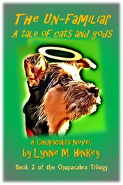 The Un-Familiar : A Tale of Cats and Gods cover image
