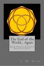 A Simple Shade of Gray : End of the World... Again or Hitbodedut cover image
