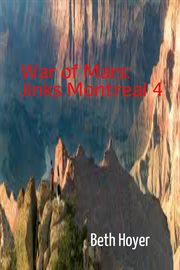 War of Mars: Jinks Montreal 4 cover image