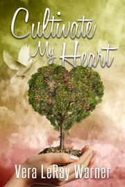 Cultivate My Heart cover image