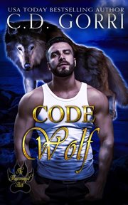Code Wolf : A Macconwood Pack Novel #3 cover image