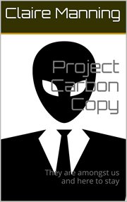 Project Carbon Copy They Are Amongst Us and Here to Stay cover image