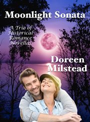 Moonlight Sonata : A Trio of Historical Romance Novellas cover image