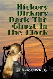 Hickory Dickory Dock the Ghost in the Clock cover image