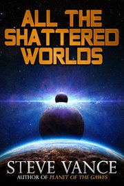 All the Shattered Worlds cover image