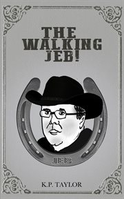 The Walking Jeb : Bad Man Trilogy cover image