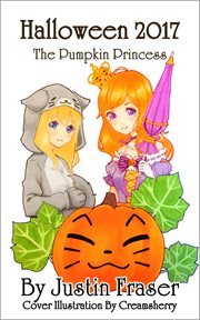 Halloween 2017 : The Pumpkin Princess cover image