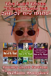 The Last Three 'Things I Could Get Out of My Mind' cover image