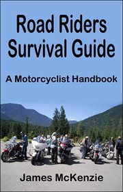 Road Riders Survival Guide a Motorcyclist Handbook cover image