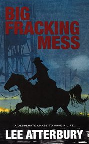 Big Fracking Mess cover image