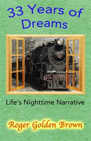 33 Years of Dreams, LIfe's Nighttime Narrative cover image
