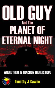 Old Guy and the Planet of Eternal Night cover image