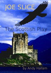 Joe Slice 'The Scottish Play' cover image