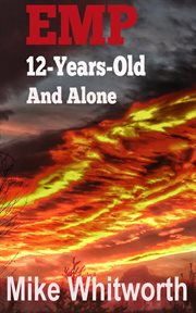 Emp 12-Years-Old and Alone : EMP cover image