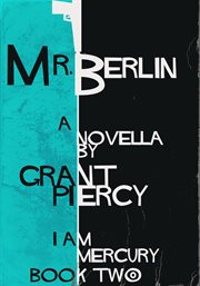 Mr. Berlin : I Am Mercury cover image