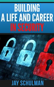 Building a Life and Career in Security cover image