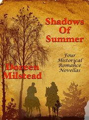 Shadows of Summer : Four Historical Romance Novellas cover image
