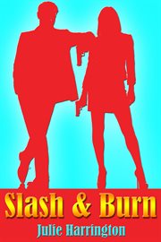 Slash & Burn cover image