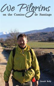 We Pilgrims on the Camino de Santiago cover image