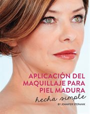 Aplicacion del Maquillaje para Piel Madura: Hecho Simple cover image