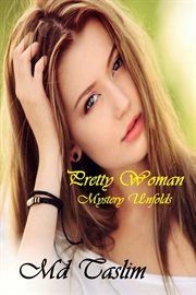 Pretty woman mystery unfolds cover image