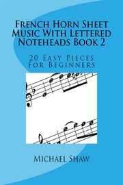 French Horn Sheet Music With Lettered Noteheads Book 2 cover image