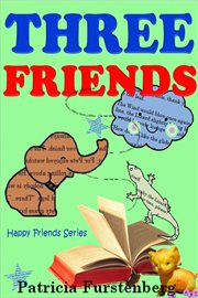 Three Friends : Happy Friends cover image
