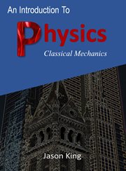 an Introduction to Physics (Classical Mechanics) cover image