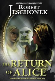 The return of Alice cover image