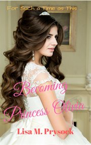 Becoming princess olivia cover image