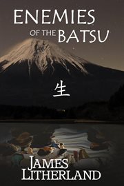 Enemies of the batsu cover image